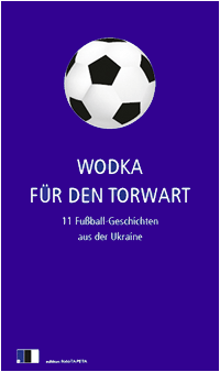 Coverbild "Wodka für den Torwart"